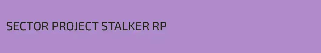 SECTOR PROJECT STALKER RP